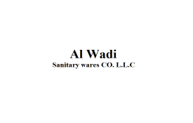 Al Wadi Sanitary wares CO. L.L.C